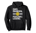 Dad Grandpa Pickleball Legend Player Hoodie - Fun Novelty Design Men Women - T-Shirt, Sweatshirt, Hoodie