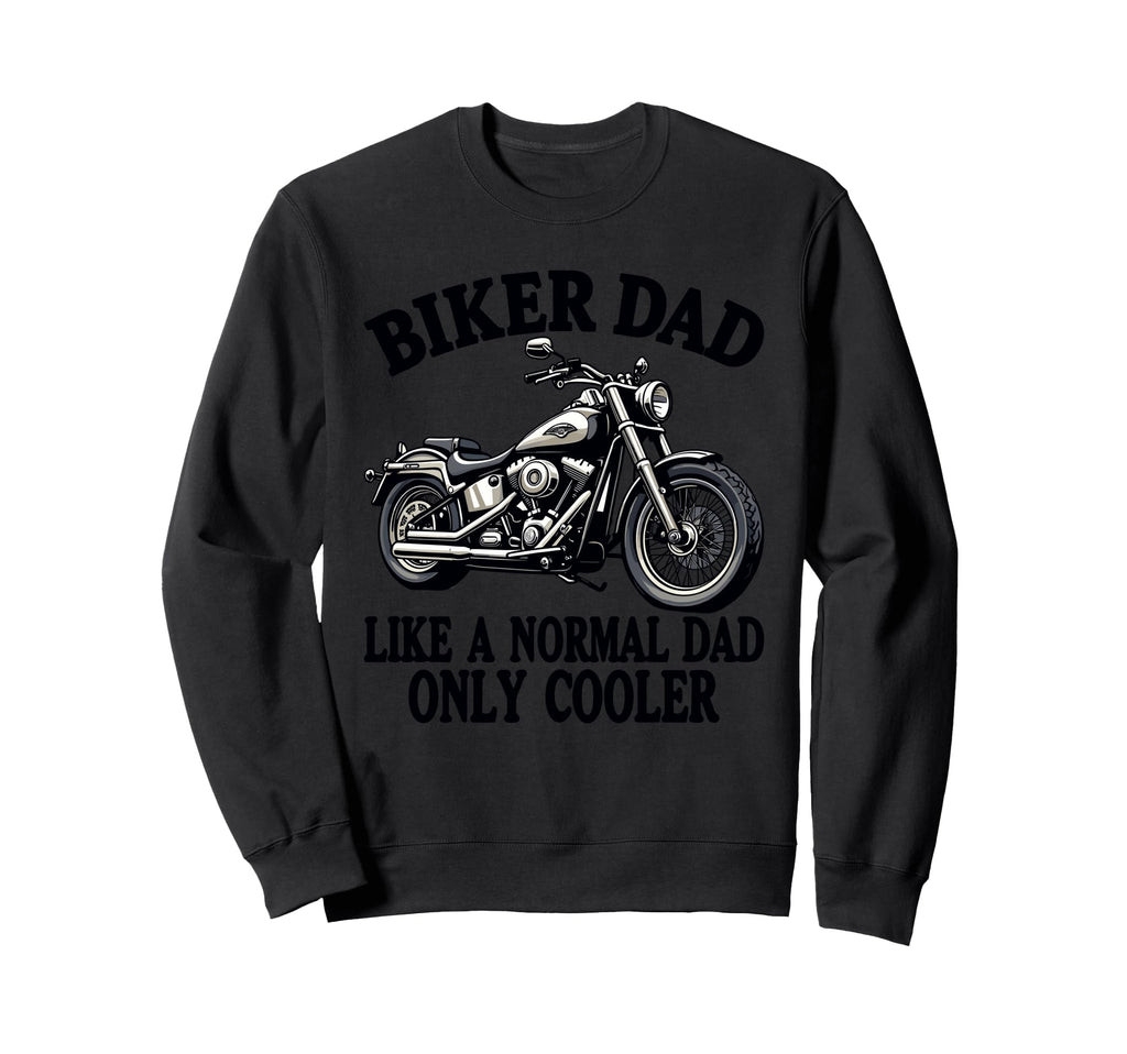 Father Rider Biker Dad Fathers Day Sweatshirt - Unique Graphic Men Women - T-Shirt, Sweatshirt, Hoodie