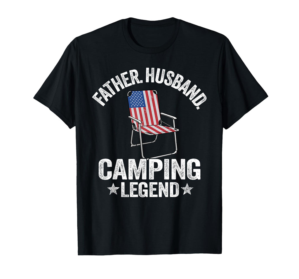 Father Husband Camping Legend T-Shirt - Fun Novelty Design Men Women - T-Shirt, Sweatshirt, Hoodie
