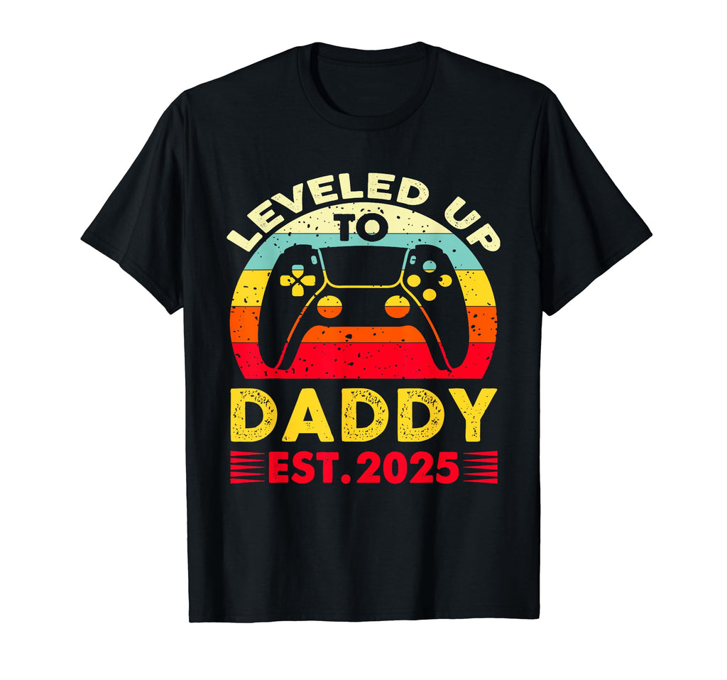 Im Going To Be Daddy 2025 I Leveled Up T-Shirt - Graphic Print Men Women - T-Shirt, Sweatshirt, Hoodie