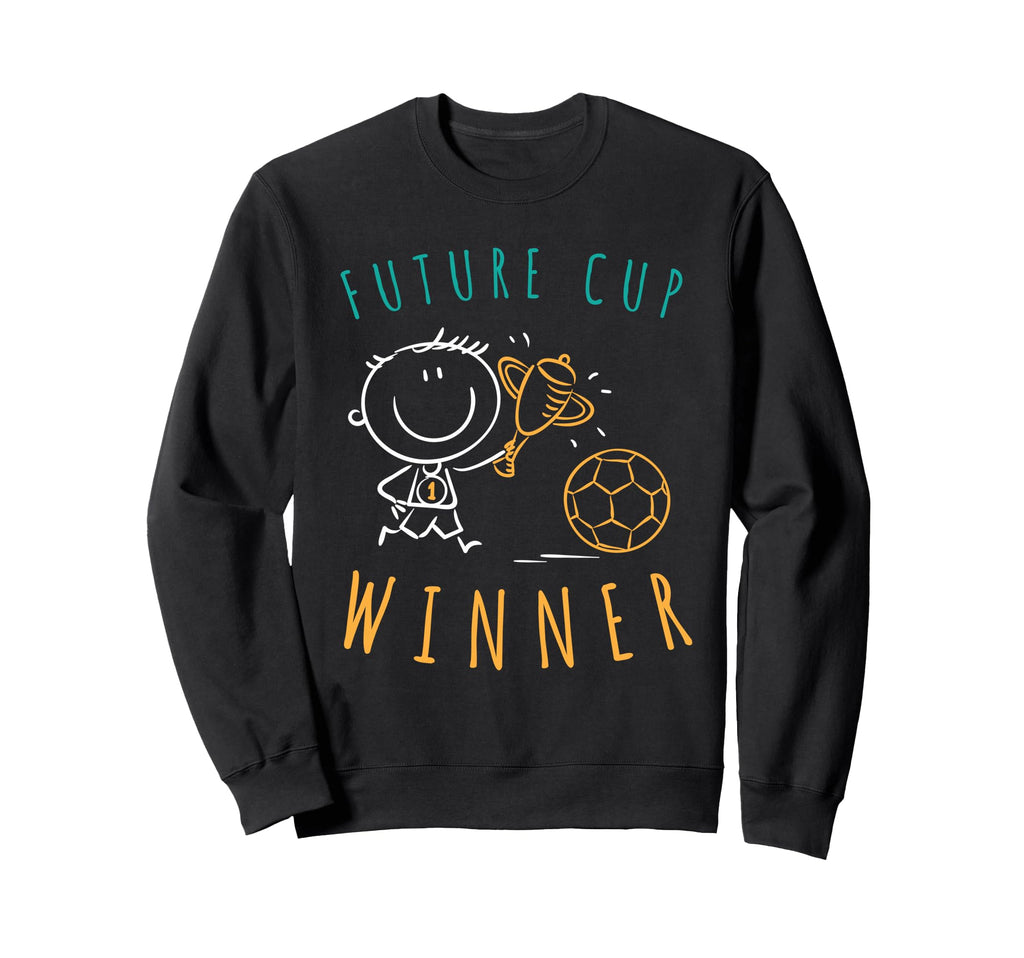 Soccer Stuff Future Cup Winner Soccer Sweatshirt - Aesthetic Graphic Unisex - T-Shirt, Sweatshirt, Hoodie