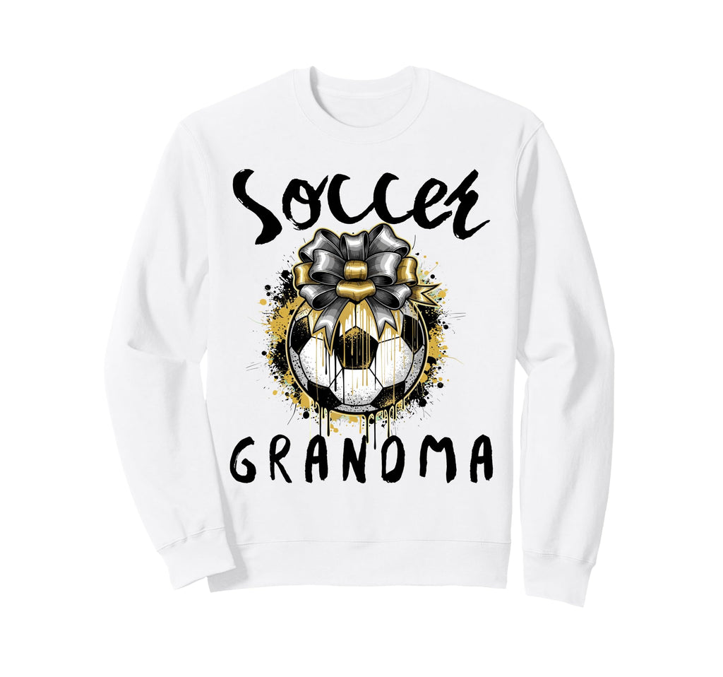 Funny Grandma Proud Soccer Lover Sweatshirt - Streetwear Style for Adults - T-Shirt, Sweatshirt, Hoodie