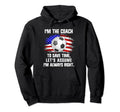 Soccer Coach Usa Flag Im Coach Im Hoodie - Trendy Graphic for Adults - T-Shirt, Sweatshirt, Hoodie