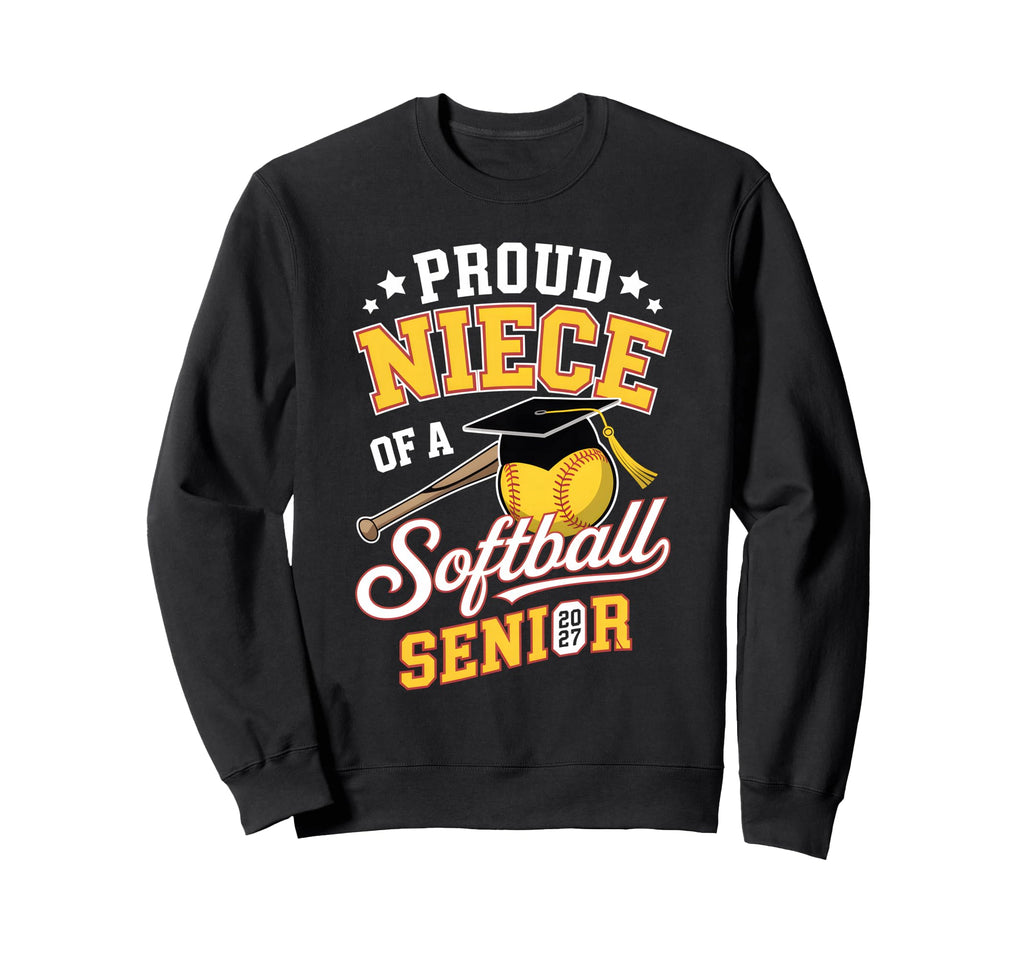 Proud Niece Softball Senior 2027 Sweatshirt - Aesthetic Graphic for Adults - T-Shirt, Sweatshirt, Hoodie