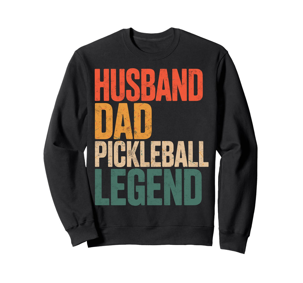 Husband Dad Pickleball Legend Joke Sweatshirt - Minimalist Print Unisex - T-Shirt, Sweatshirt, Hoodie