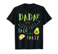 Dada Dad 1St Birthday Taco Bout Party T-Shirt - Trendy Graphic for Adults - T-Shirt, Sweatshirt, Hoodie