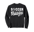 Soccer Grandpa Funny Sports Papa Sweatshirt - Graphic Print Men Women - T-Shirt, Sweatshirt, Hoodie