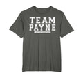 Team Payne Family Surname Reunion T-Shirt - Fun Novelty Design Men Women - T-Shirt, Sweatshirt, Hoodie