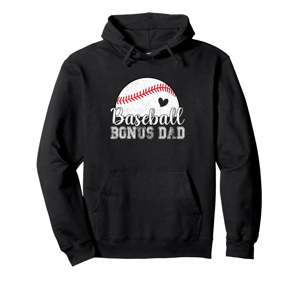 Baseball Bonus Dad Gifts Fathers Day Hoodie - Trendy Graphic Unisex - T-Shirt, Sweatshirt, Hoodie