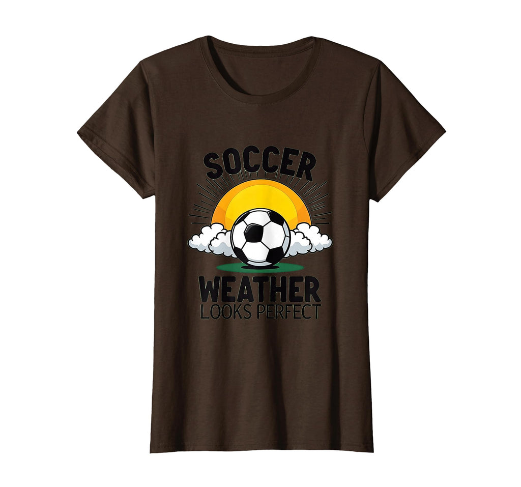 Soccer Weather Looks Game Day T-Shirt - Custom Art Print Men Women - T-Shirt, Sweatshirt, Hoodie