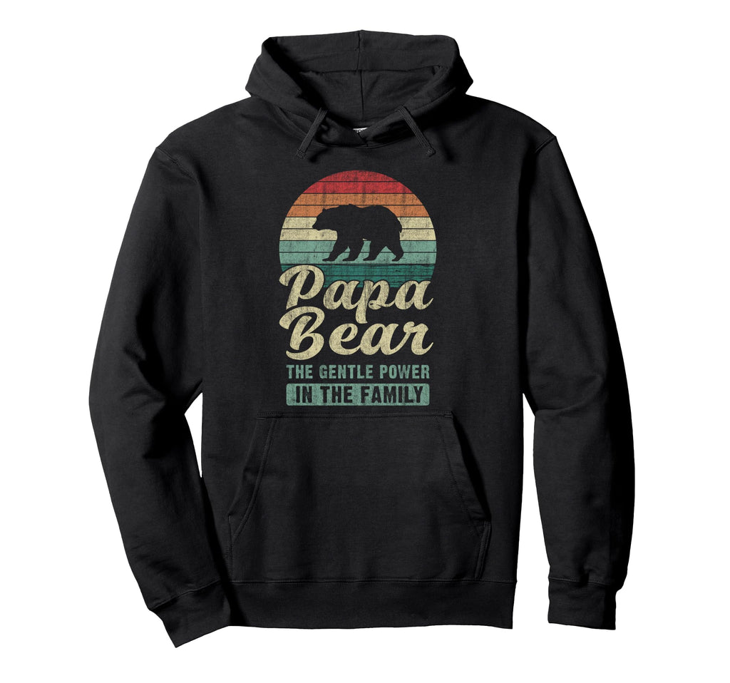 Papa Bear Gentle Power Dad Grandpa Hoodie - Casual Everyday Wear Unisex - T-Shirt, Sweatshirt, Hoodie