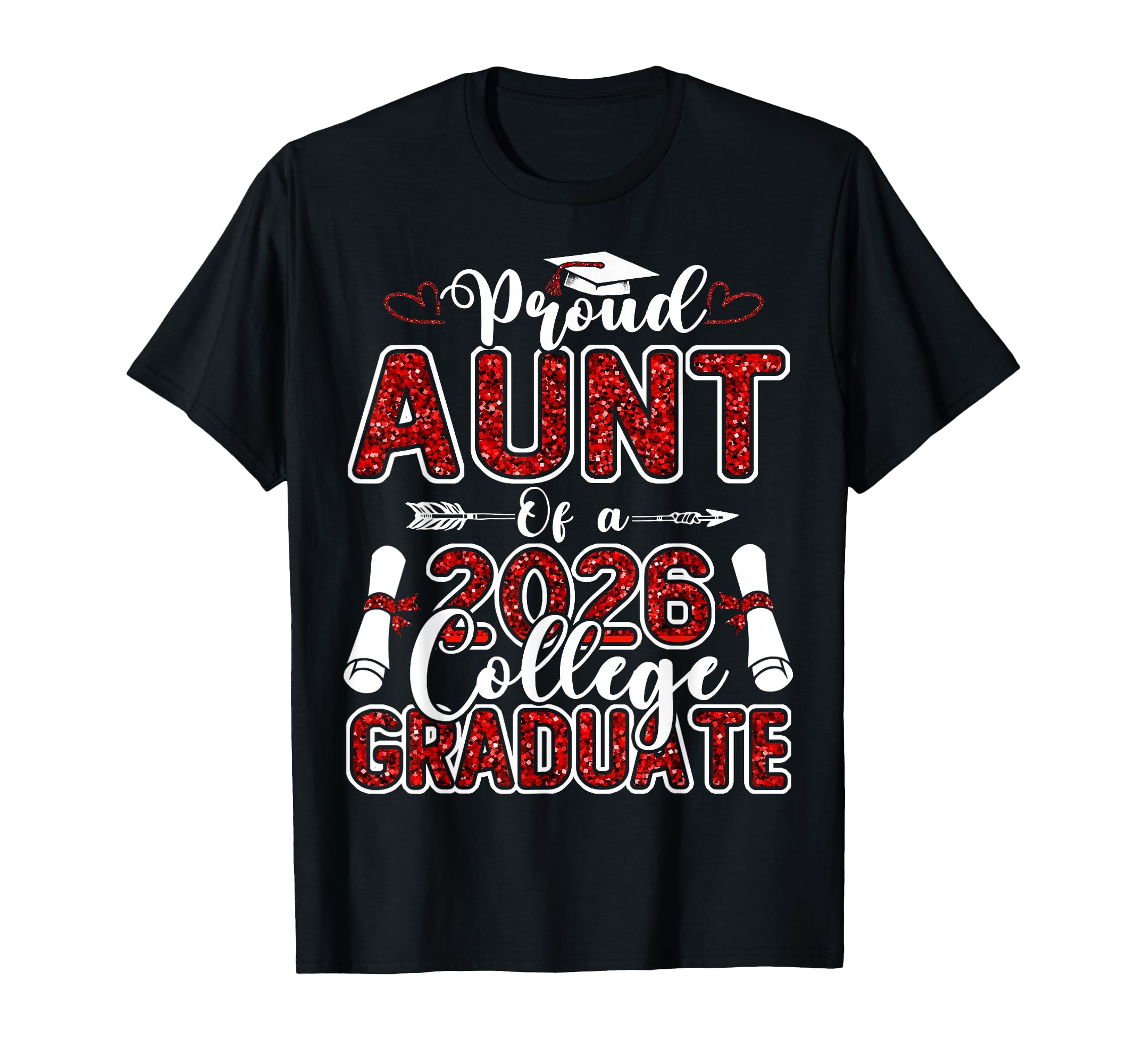 Proud Aunt 2026 College Graduate T-Shirt - Aesthetic Graphic Men Women - T-Shirt, Sweatshirt, Hoodie