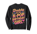 Korean Pop Outifit Kpop Daddy K Sweatshirt - Fun Novelty Design Men Women - T-Shirt, Sweatshirt, Hoodie