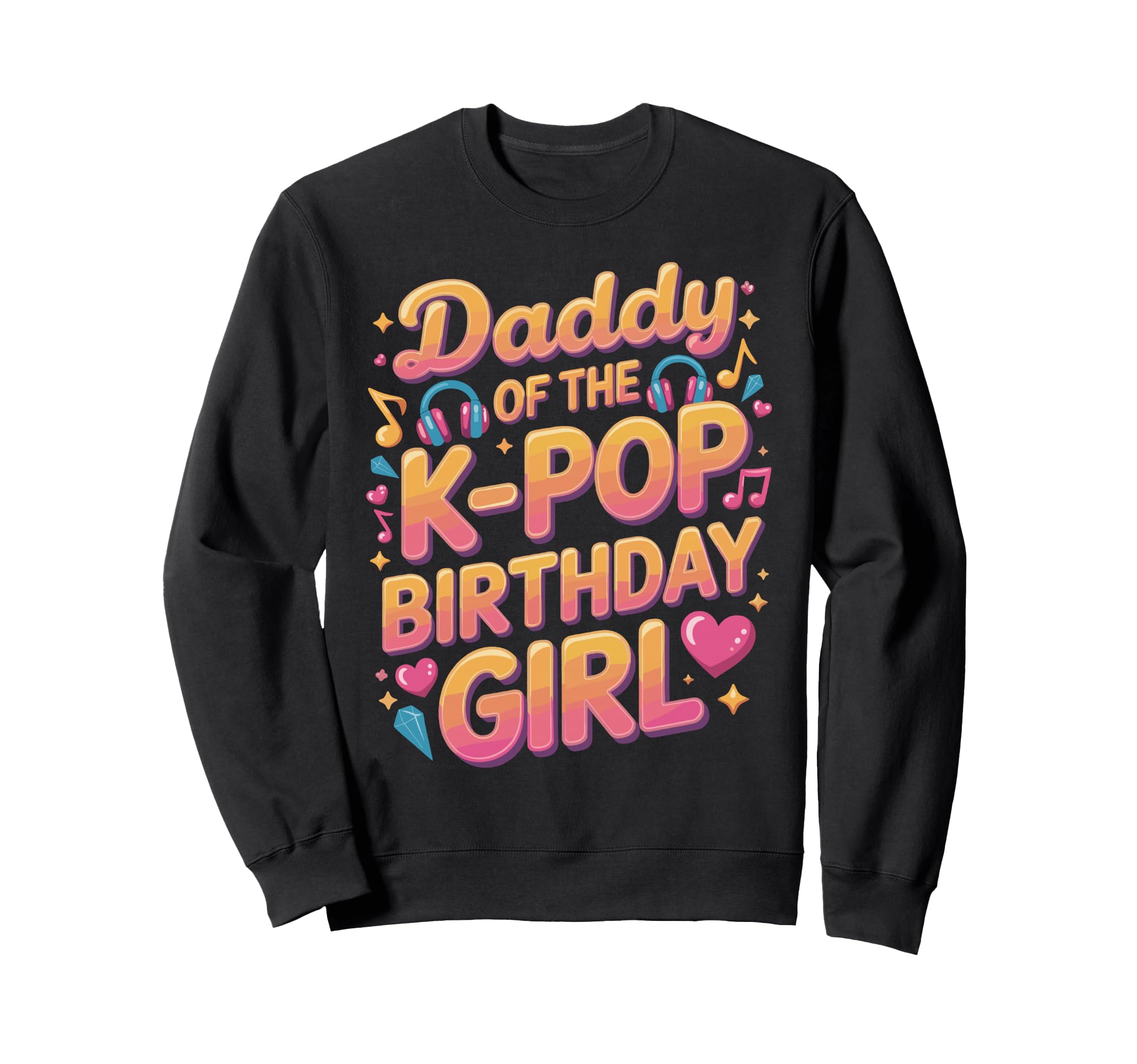Korean Pop Outifit Kpop Daddy K Sweatshirt - Fun Novelty Design Men Women - T-Shirt, Sweatshirt, Hoodie