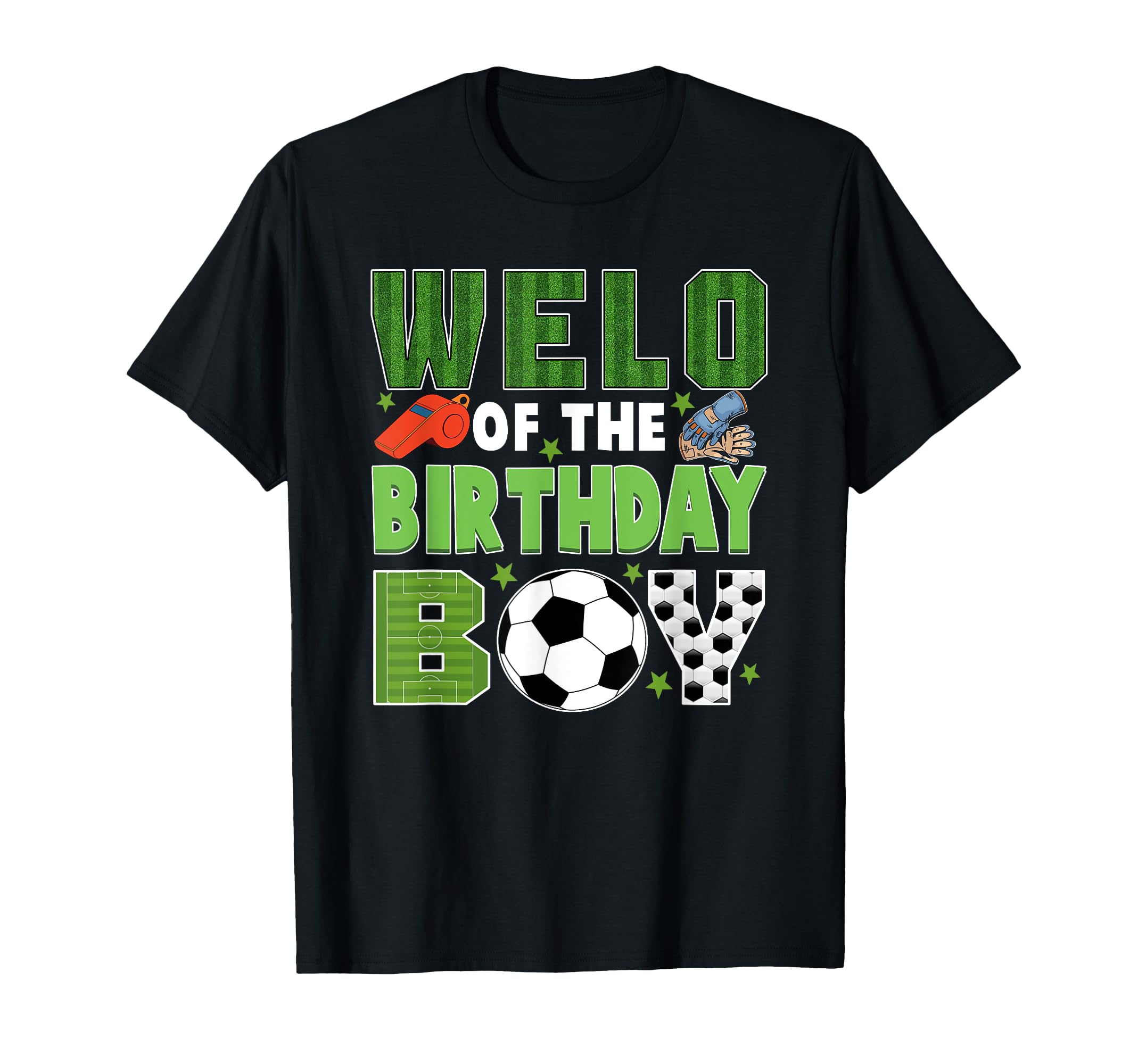 Welo Birthday Soccer Group Family T-Shirt - Custom Art Print Unisex - T-Shirt, Sweatshirt, Hoodie