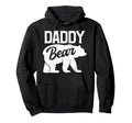 Daddy Bear Funny Dad Papa Fathers Day Hoodie - Casual Everyday Wear Unisex - T-Shirt, Sweatshirt, Hoodie