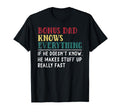 Bonus Dad Knows Everything Fathers Day T-Shirt - Trendy Graphic Unisex - T-Shirt, Sweatshirt, Hoodie