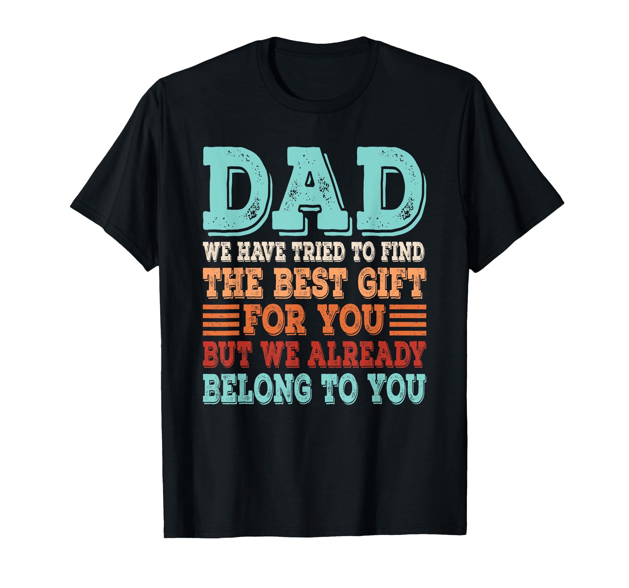 Dad Daughter Son Wife Daddy Papa Husband T-Shirt - Graphic Print Unisex - T-Shirt, Sweatshirt, Hoodie