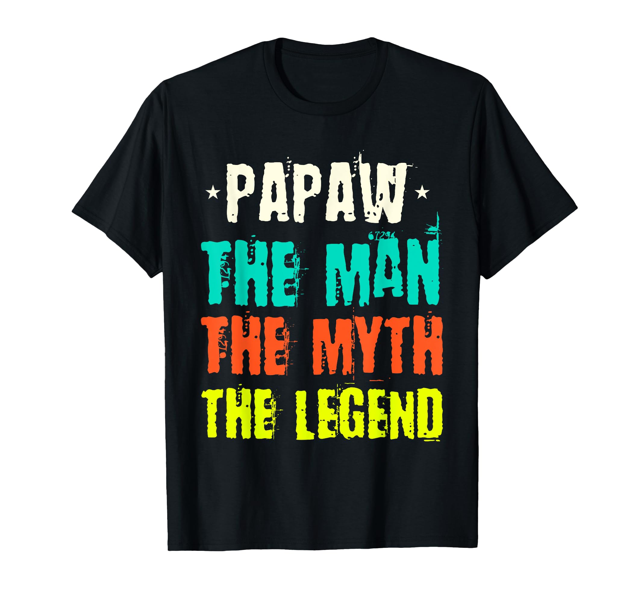 Papaw Myth Legend Dad Grandpa T-Shirt - Graphic Print Unisex - T-Shirt, Sweatshirt, Hoodie