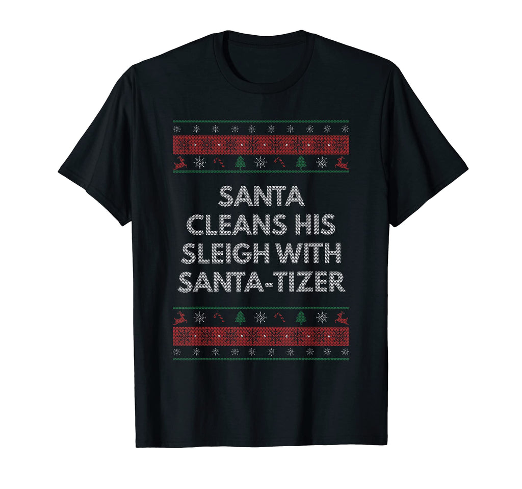 Santa Cleans His Sleigh Santatizer Dad T-Shirt - Unique Graphic for Adults - T-Shirt, Sweatshirt, Hoodie