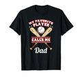 My Favorite Player Calls Me Dad Baseball T-Shirt - Novelty Apparel Unisex - T-Shirt, Sweatshirt, Hoodie