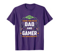 I Have Two Titles Dad And Gamer Funny T-Shirt - Streetwear Style Unisex - T-Shirt, Sweatshirt, Hoodie