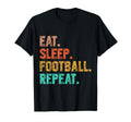 Eat Sleep Football Repeat Funny T-Shirt - Aesthetic Graphic Unisex - T-Shirt, Sweatshirt, Hoodie