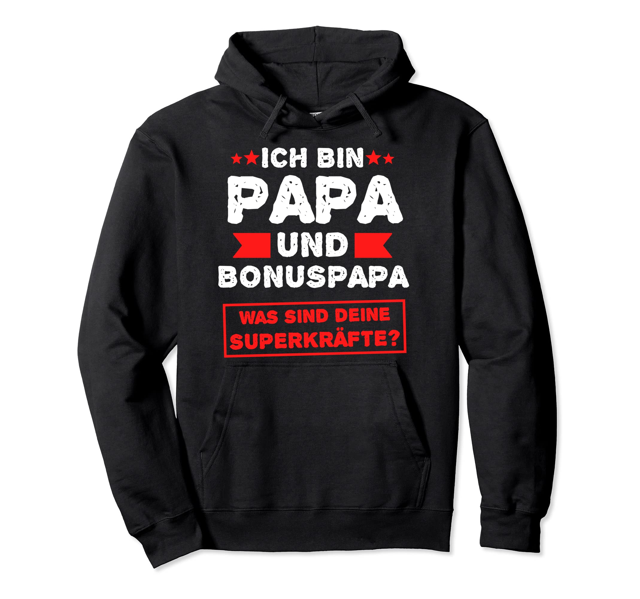 Steepfather Bonus Papa Bonus Father Step Hoodie - Graphic Print Men Women - T-Shirt, Sweatshirt, Hoodie