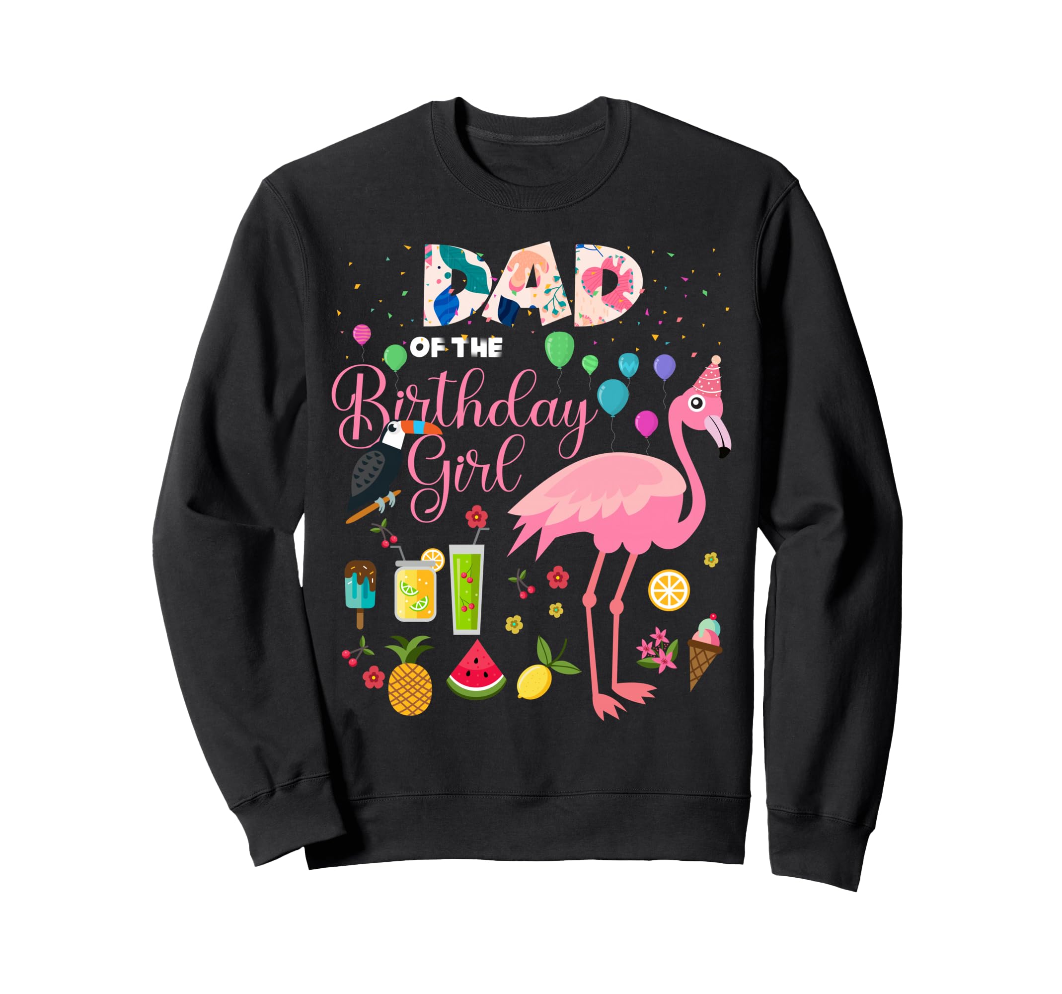 Flamingo Birthday Dad Birthday Sweatshirt - Custom Art Print for Adults - T-Shirt, Sweatshirt, Hoodie