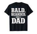 Bald Bearded Dad Fathers Day Balding T-Shirt - Custom Art Print for Adults - T-Shirt, Sweatshirt, Hoodie