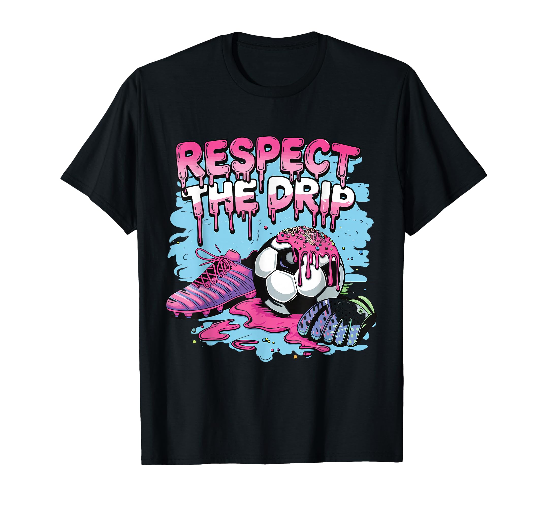 Soccer Drip Ice Cream Respect Drip T-Shirt - Streetwear Style for Adults - T-Shirt, Sweatshirt, Hoodie