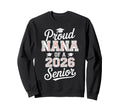 Proud Nana 2026 Senior Baseball Sweatshirt - Minimalist Print Men Women - T-Shirt, Sweatshirt, Hoodie
