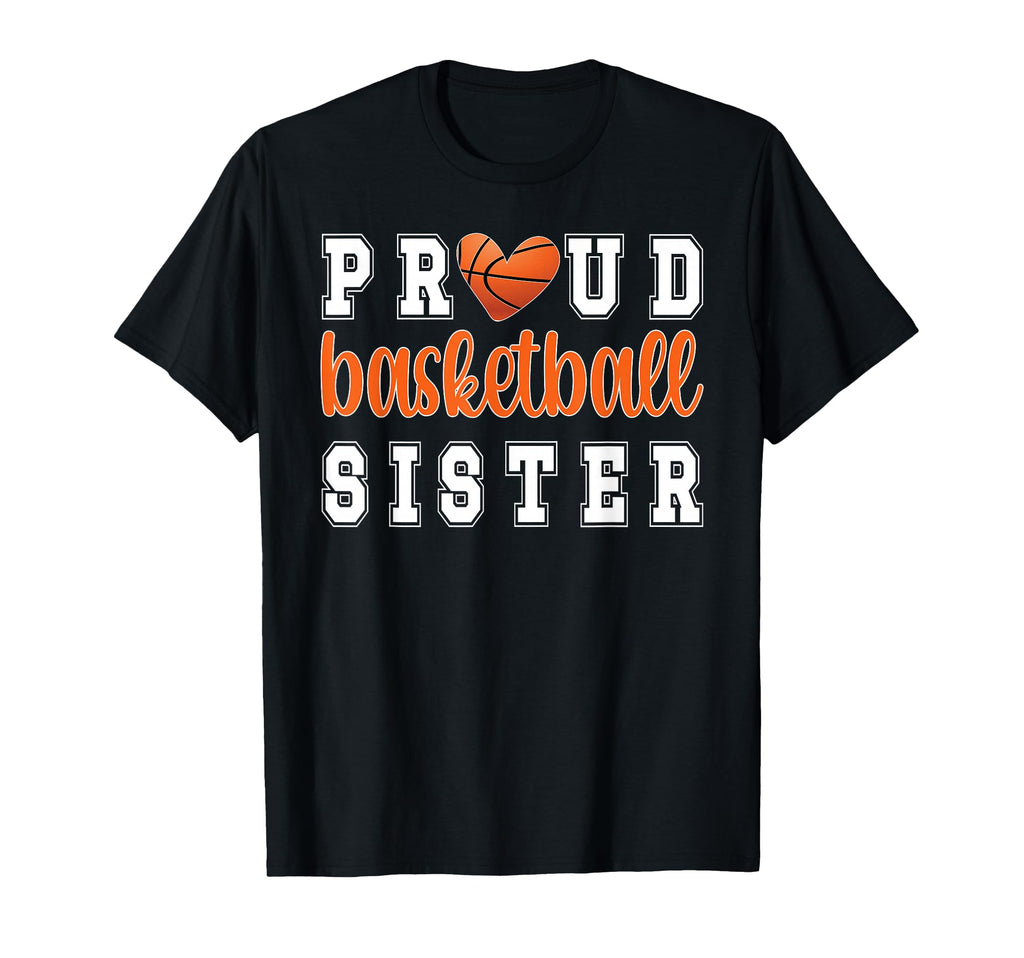 Proud Basketball Sister Sister T-Shirt - Minimalist Print Unisex - T-Shirt, Sweatshirt, Hoodie