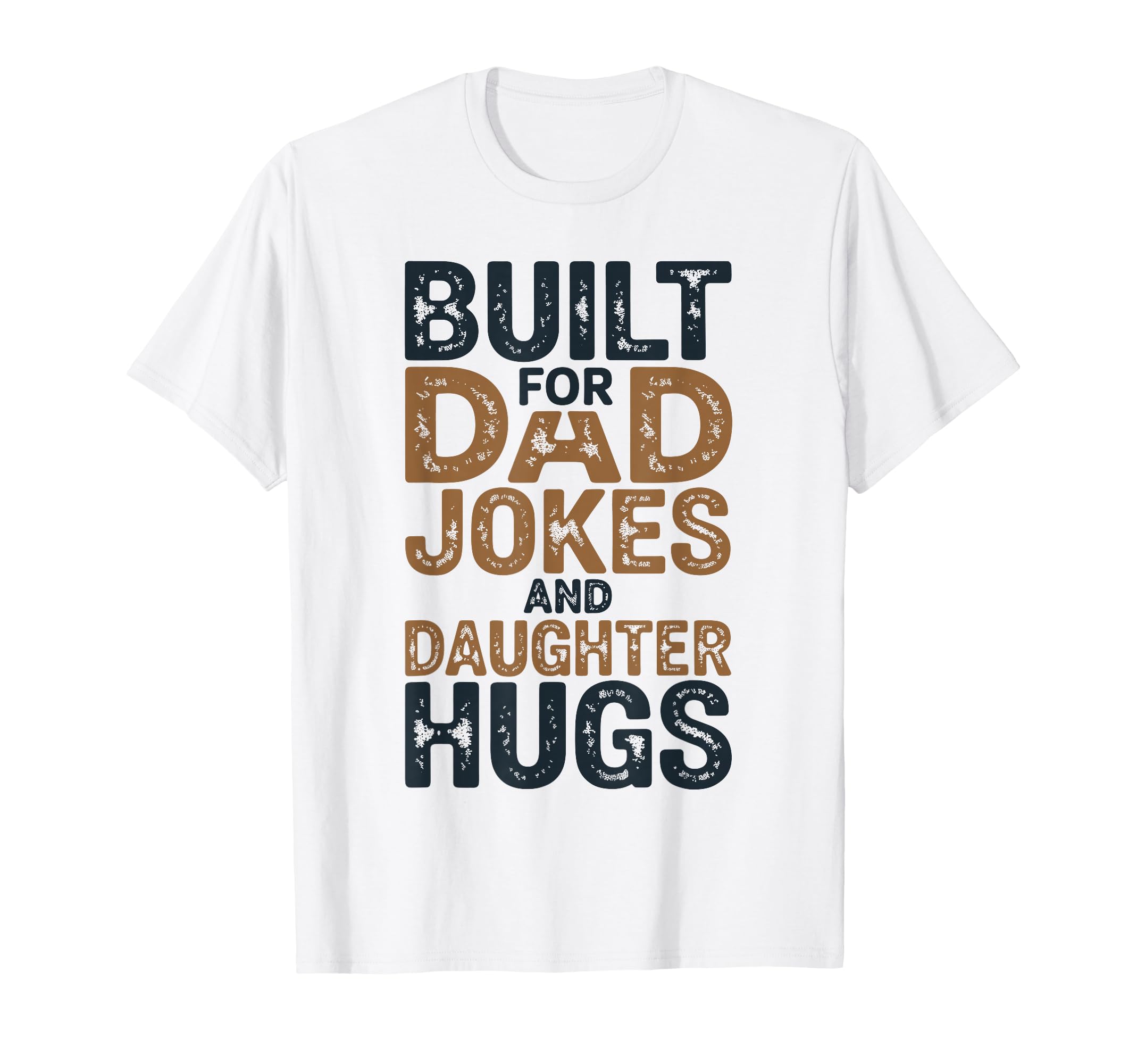Funny Fathers Day Built Dad Jokes And T-Shirt - Minimalist Print Men Women - T-Shirt, Sweatshirt, Hoodie