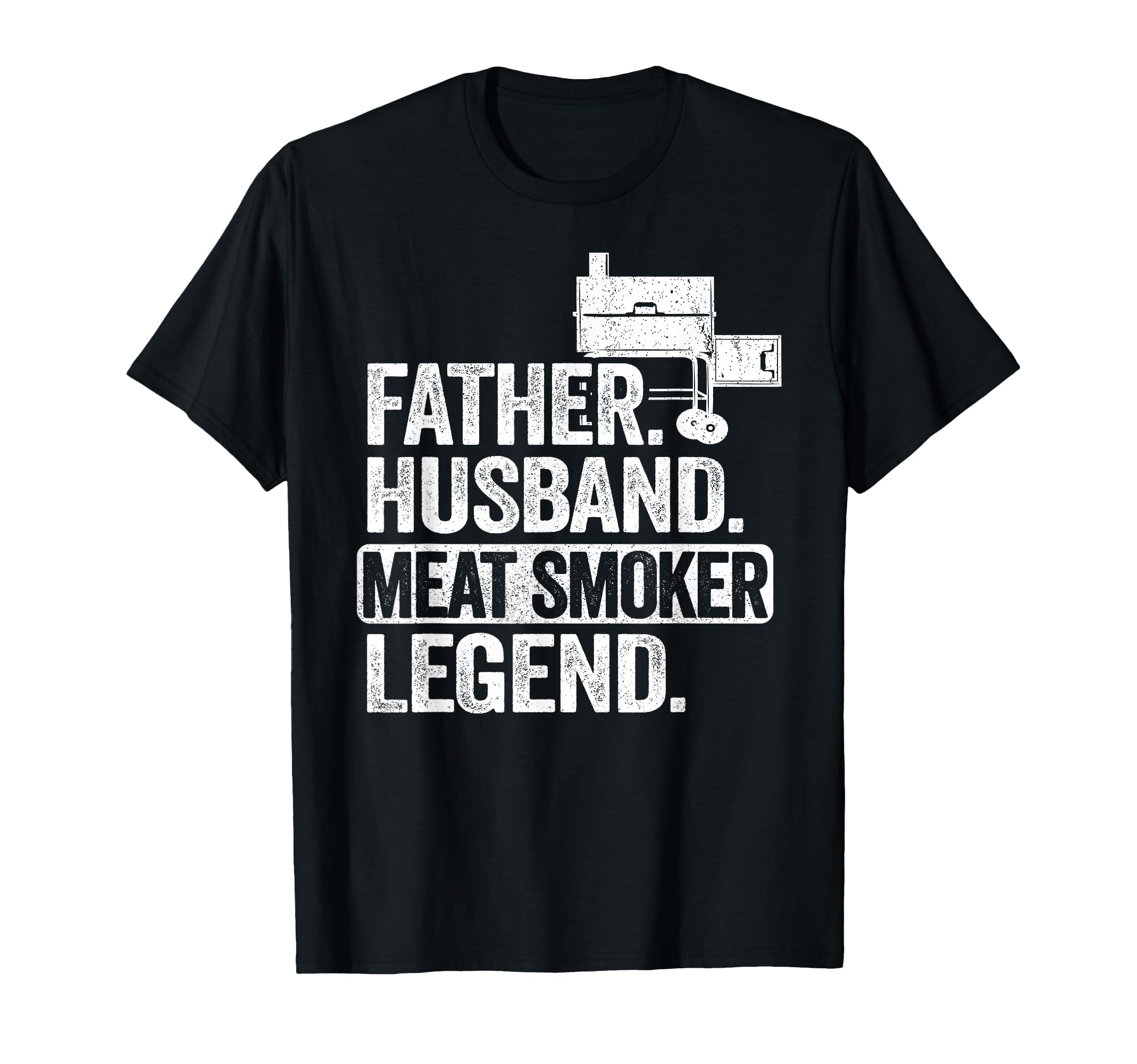 Father Husband Meat Smoker Legend T-Shirt - Custom Art Print for Adults - T-Shirt, Sweatshirt, Hoodie