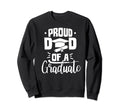 Proud Dad Graduate Team Sweatshirt - Casual Everyday Wear for Adults - T-Shirt, Sweatshirt, Hoodie