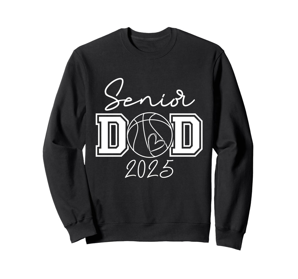 Proud Dad 2025 Senior Sweatshirt - Casual Everyday Wear for Adults - T-Shirt, Sweatshirt, Hoodie