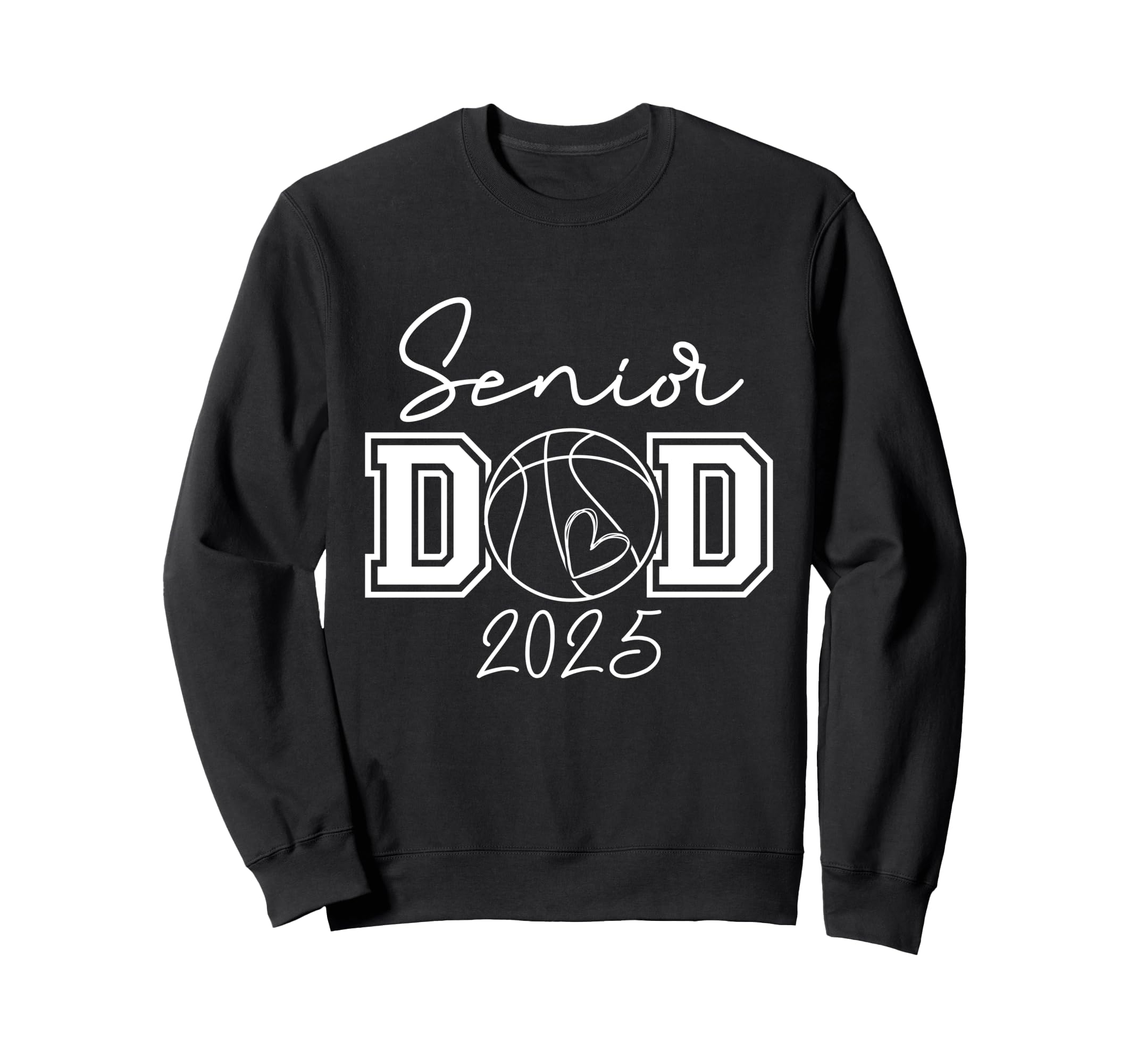 Proud Dad 2025 Senior Sweatshirt - Casual Everyday Wear for Adults - T-Shirt, Sweatshirt, Hoodie