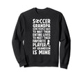 My Grandson Soccer Grandpa Soccer Sweatshirt - Aesthetic Graphic Men Women - T-Shirt, Sweatshirt, Hoodie