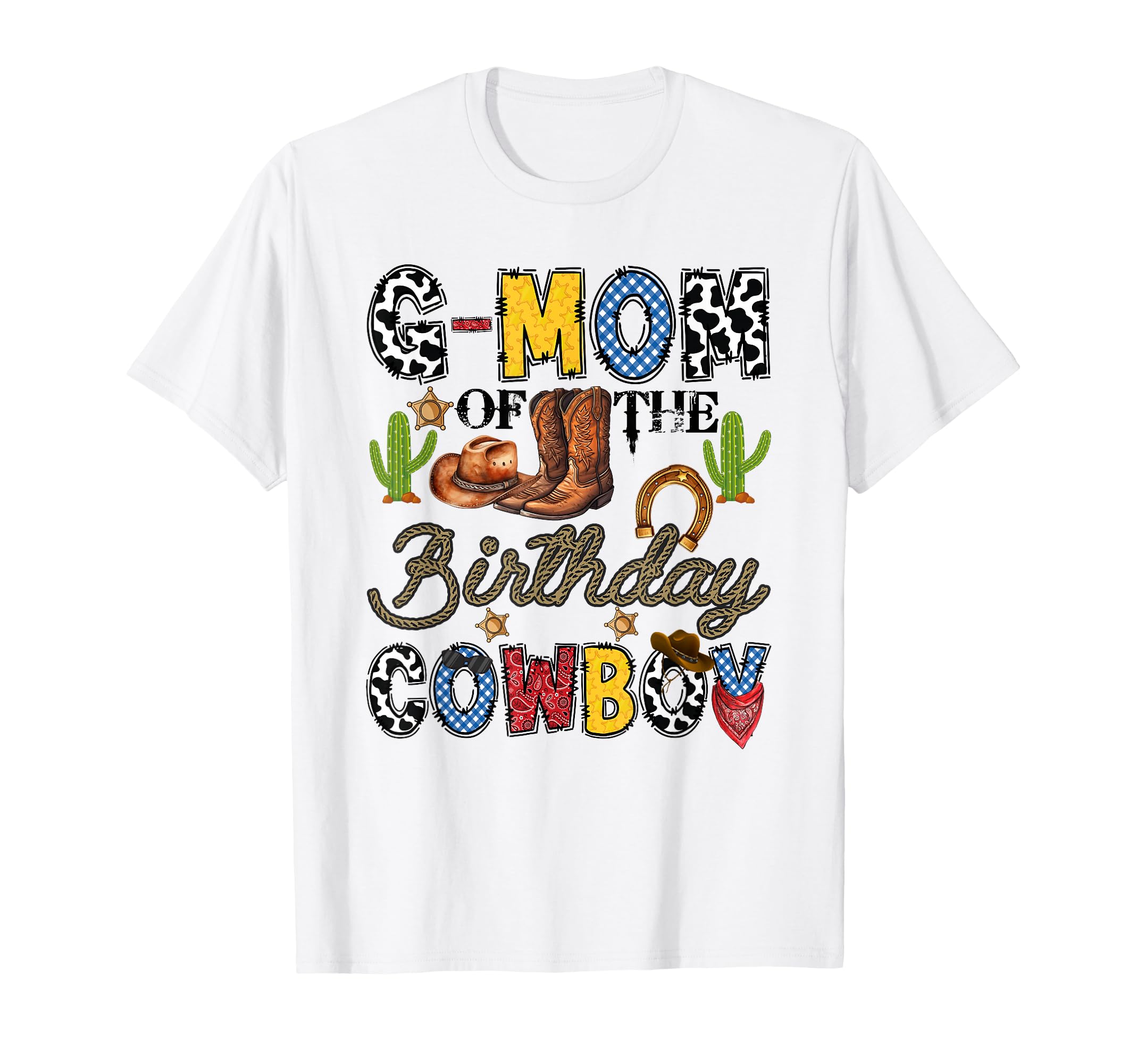 G Mom Birthday Cowboy Western Birthday T-Shirt - Minimalist Print Unisex - T-Shirt, Sweatshirt, Hoodie