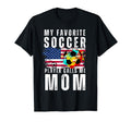 My Favorite Soccer Player Calls Me Mom T-Shirt - Aesthetic Graphic Unisex - T-Shirt, Sweatshirt, Hoodie