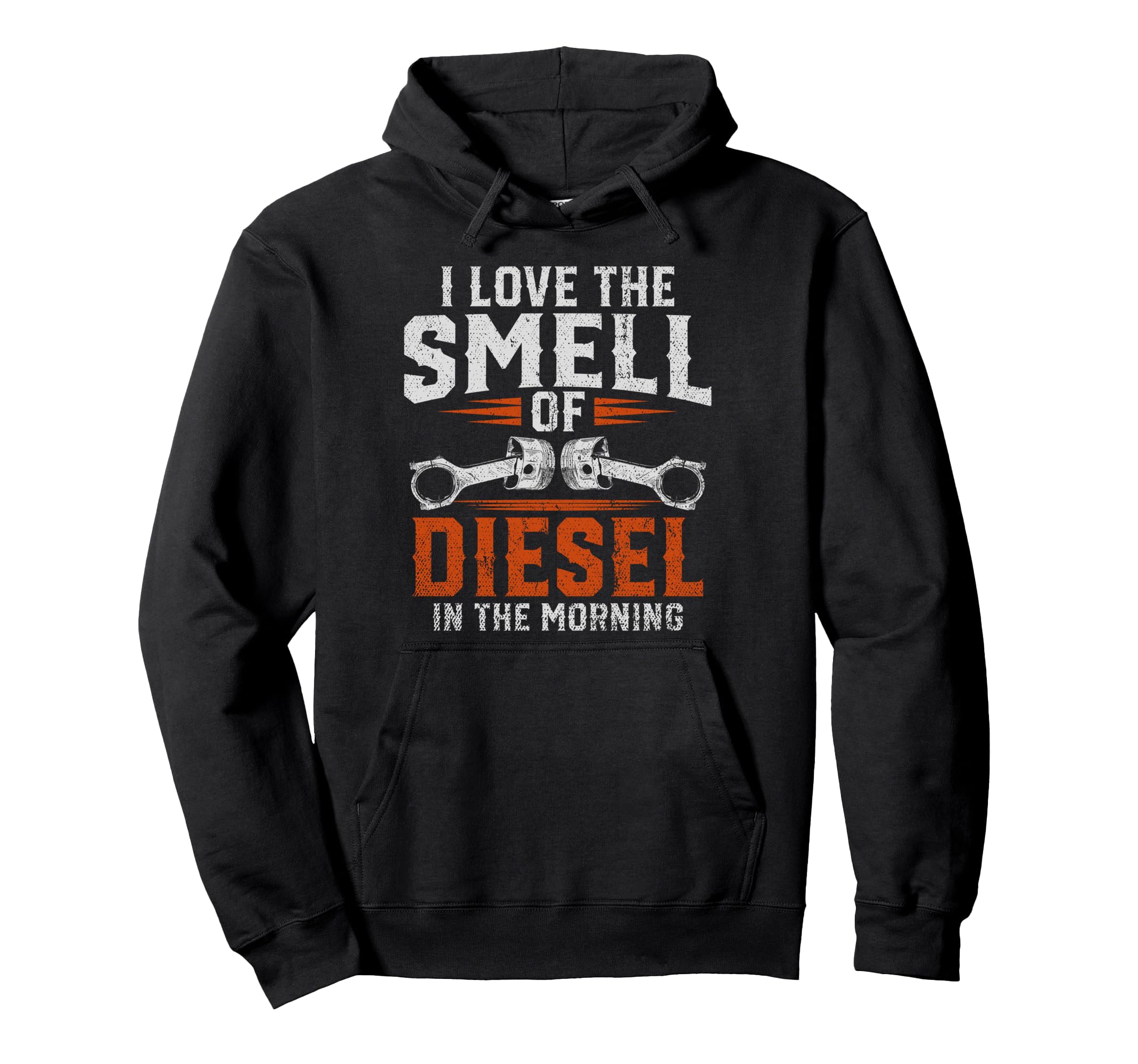 I Love Smell Diesel Morning Hoodie - Casual Everyday Wear Men Women - T-Shirt, Sweatshirt, Hoodie