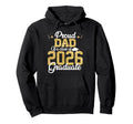 Proud Dad Class 2026 Graduate Senior Hoodie - Custom Art Print Unisex - T-Shirt, Sweatshirt, Hoodie