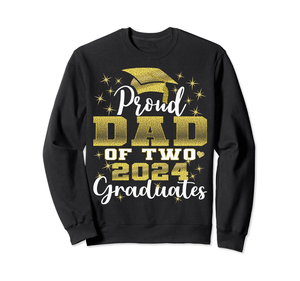 Proud Dad Two 2024 Graduate Class Sweatshirt - Graphic Print for Adults - T-Shirt, Sweatshirt, Hoodie