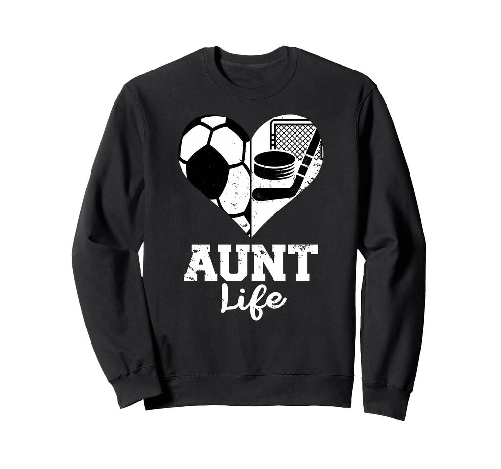 Aunt Life Soccer Hockey Heart Split Sweatshirt - Streetwear Style Unisex - T-Shirt, Sweatshirt, Hoodie