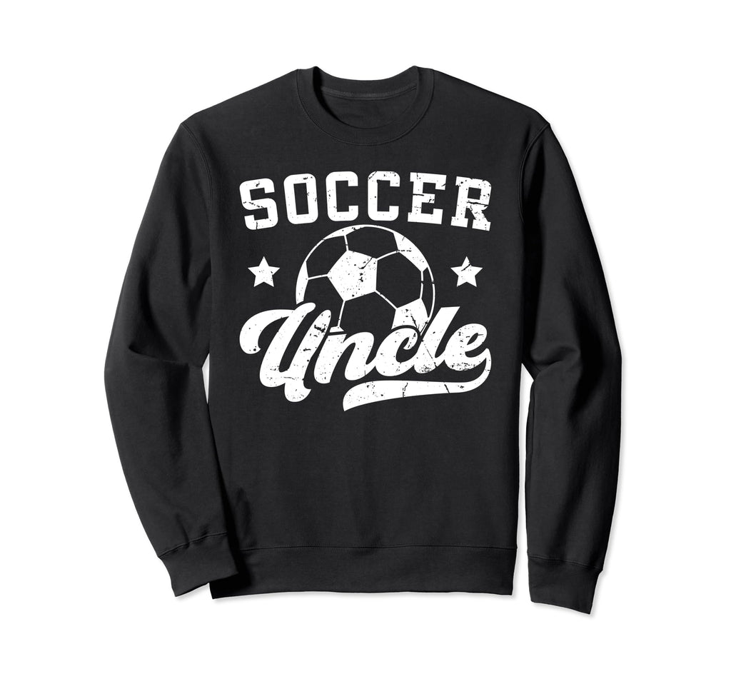 Soccer Uncle Proud Uncle Soccer Sweatshirt - Trendy Graphic for Adults - T-Shirt, Sweatshirt, Hoodie