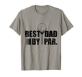 Best Dad Par Funny Golf Dad Fathers Day T-Shirt - Trendy Graphic Unisex - T-Shirt, Sweatshirt, Hoodie