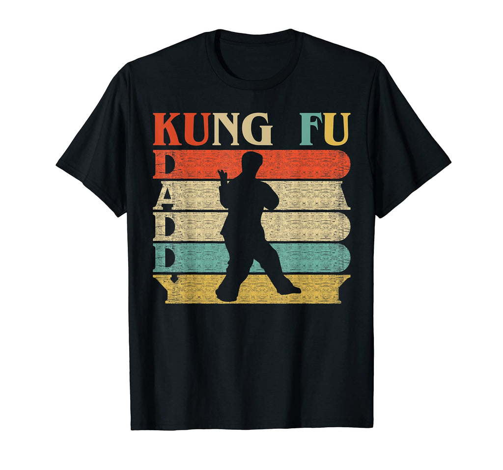 Daddy Kung Fu Fighting Shape Dad T-Shirt - Casual Everyday Wear Men Women - T-Shirt, Sweatshirt, Hoodie
