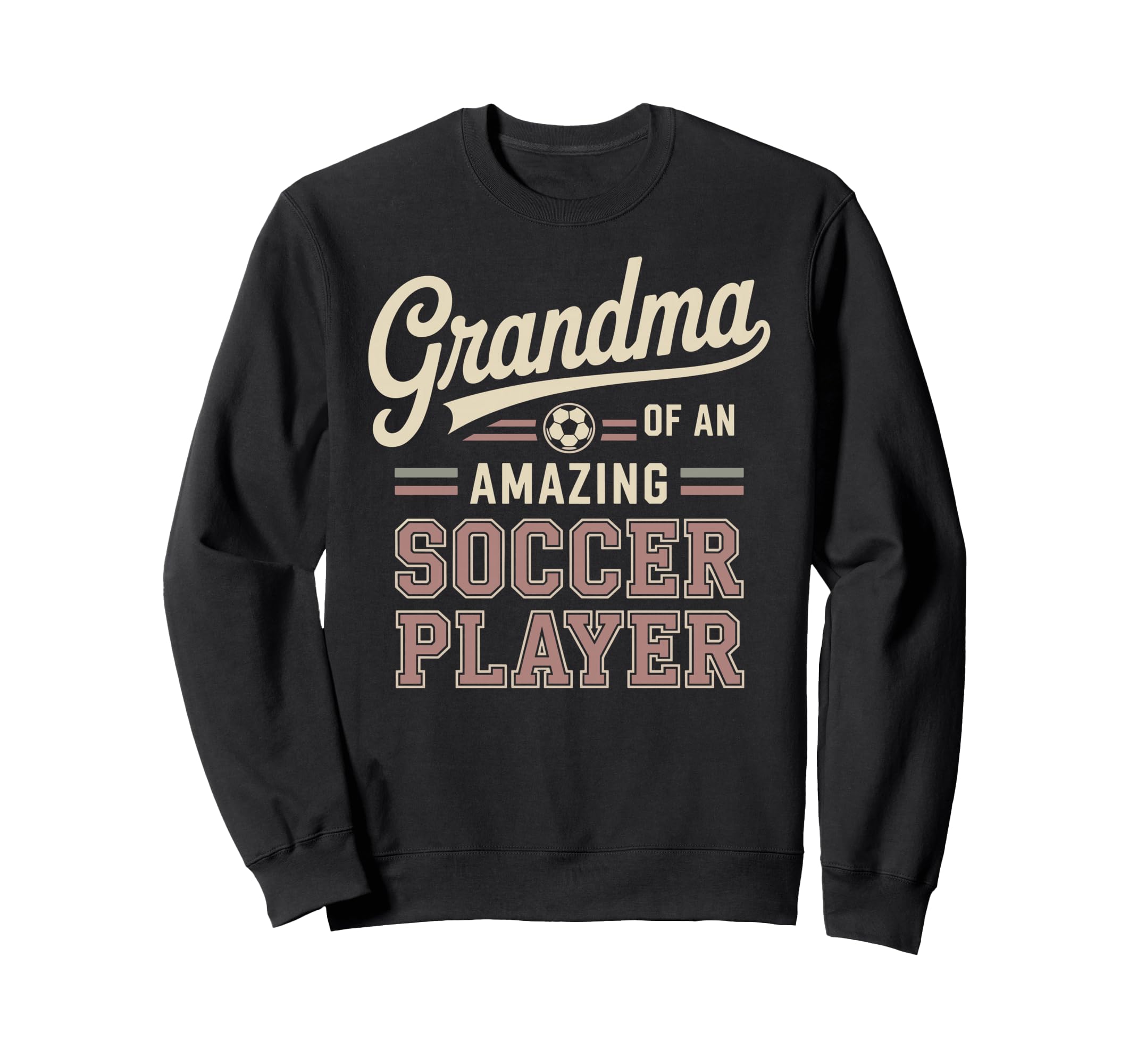Grandma Amazing Soccer Player Sweatshirt - Streetwear Style Men Women - T-Shirt, Sweatshirt, Hoodie