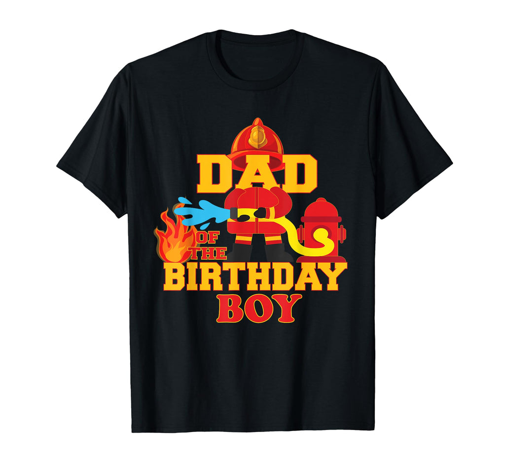 Dad Birthday Firetruck T-Shirt - Casual Everyday Wear for Adults - T-Shirt, Sweatshirt, Hoodie